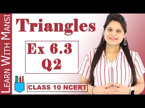 Class 10 Maths | Chapter 6 | Exercise 6.3 Q2 | Triangles | NCERT
