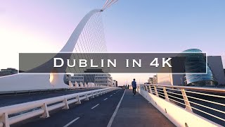 Dublin in 4K