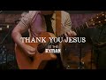 Thank You Jesus