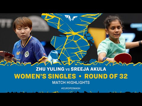 Zhu Yuling vs Sreeja Akula | WS R32 | #EuropeSmash 2025