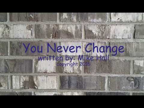 Thumbnail for Mike Hall - YOU NEVER CHANGE by Mike Hall