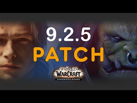 What's coming in Patch 9.2.5 and what's delayed?! WoW Shadowlands