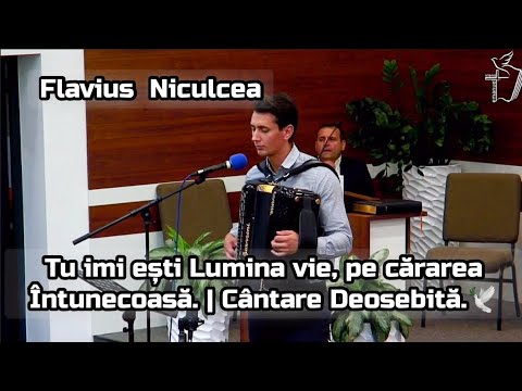 Flavius Niculcea-Tu imi ești Lumina vie, pe cărarea Întunecoasă. | Cântare Deosebită.🕊