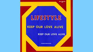 Lifestyle – Keep Our Love Alive (1986)