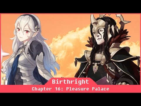 Fire Emblem Birthright Part 18 - Chapter 16: Pleasure Palace [Walkthrough Gameplay English]