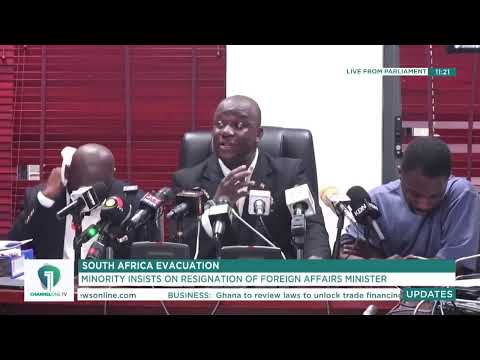 Channel One TV LIVE! Minority Challenges Ablakwa Over Ghanaian Evacuation from South Africa