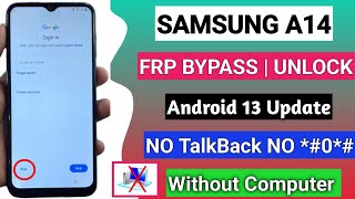 WITHOUT PC 2024:- SAMSUNG A14 FRP BYPASS Android 13 New Method | 100% Working