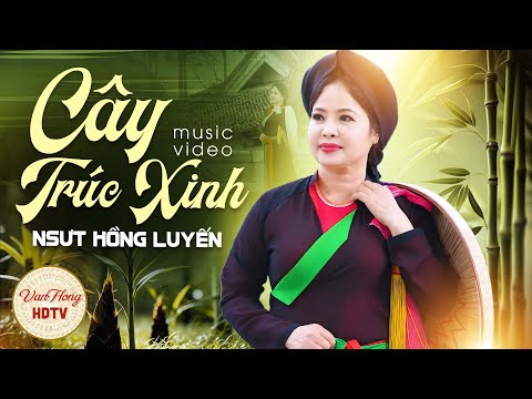 Ảnh bài hát Cây Trúc Xinh - Thể hiện bởi Hồng Luyến