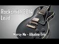 Mercy Me - Alkaline Trio - 96% (Lead) (Custom Song) Mercy Me - Alkaline Trio - 96% (Lead) (Custom Song)