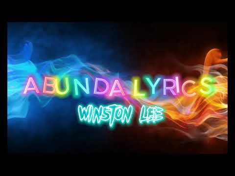 ABUNDA LYRICS - Winston Lee ft. Dragon Unit