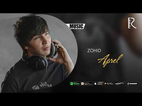 Zohid - Aprel | Зохид - Апрель (music version)