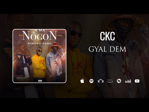 CKC - Gyal Dem (Son Officiel)