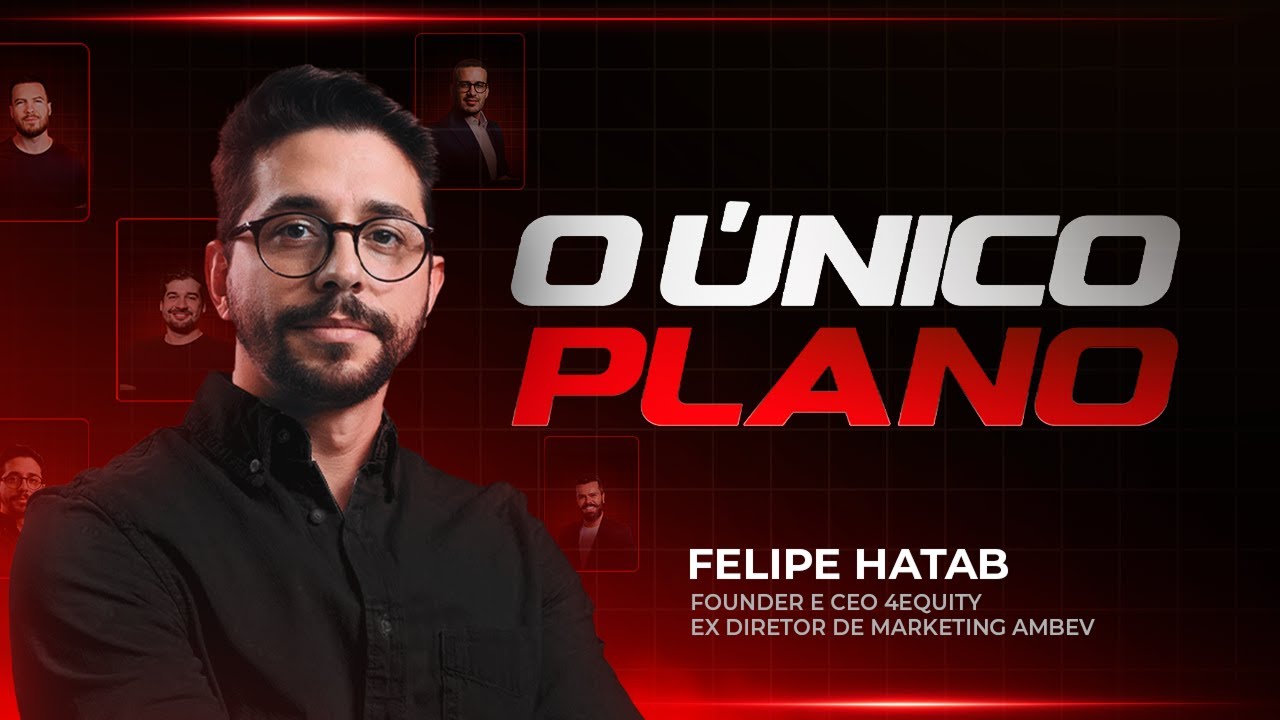 O ÚNICO PLANO - FELIPE HATAB