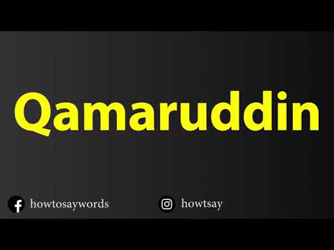 How To Pronounce Qamaruddin