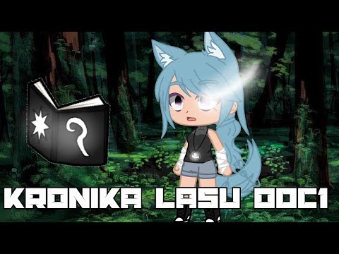 Kronika lasu odc1|Gacha club orginał? |