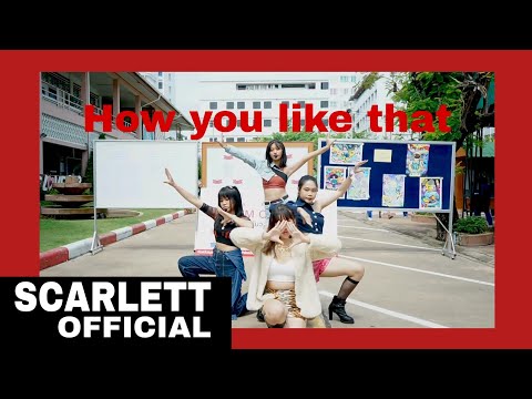 'How you like that' cover by SCARLETT [18082020]