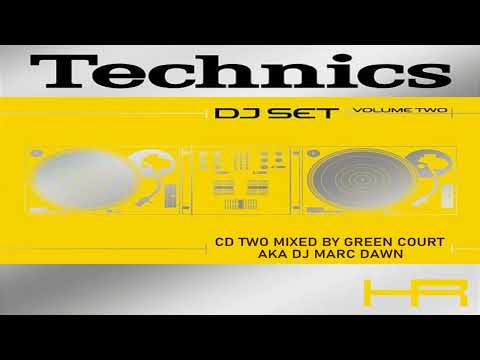 Technics DJ Set Volume Two (CD 2 Mixed by Green Court AKA DJ Marc Dawn) [2001]