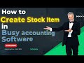 14 Create Stock Item In Busy Accounting Software