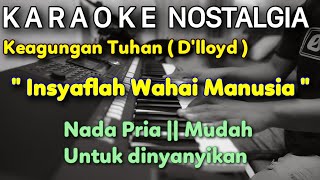 Download lagu D'lloyd - Keagungan Tuhan Karaoke Nada Pria mp3