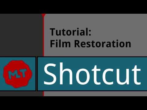 Shotcut Tutorial: Film Restoration
