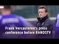 Frank Vercauteren's press conference before #ANDSTV