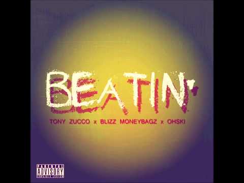 Tony Zucco - Beatin' (Feat. Blizz Moneybagz & Ohski)