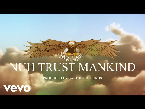 Video thumbnail for Nuh Trust Mankind