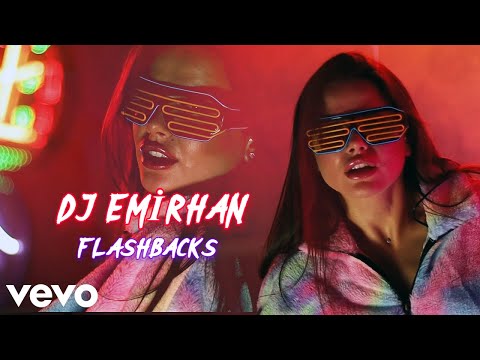 DJ Emirhan - Flashbacks (Club Mix)#NewYearMix