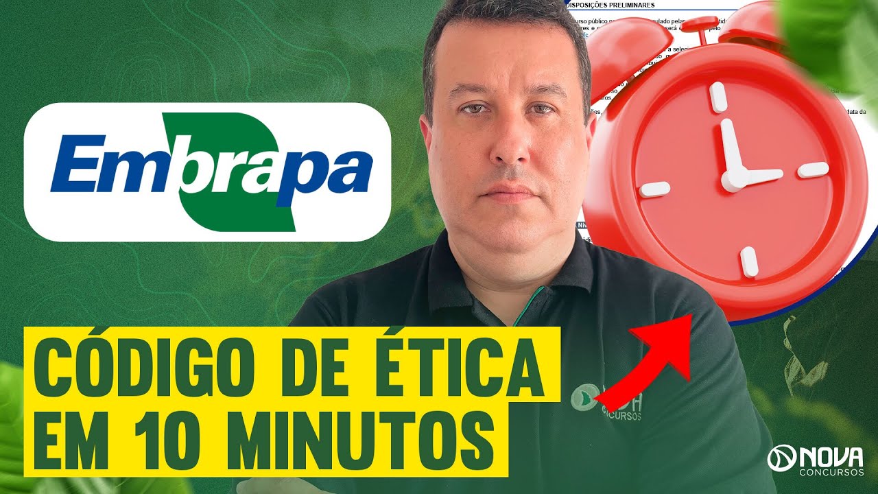 CONCURSO EMBRAPA 2025 COMO ESTUDAR O CÓDIGO DE CONDUTA ÉTICA E INTEGRIDADE 🔥
