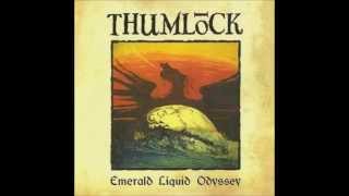 Thumlock - Emerald Liquid Odyssey (2000)