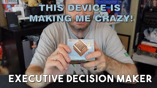 The Executive Decision Maker (Why is it making me mental?)