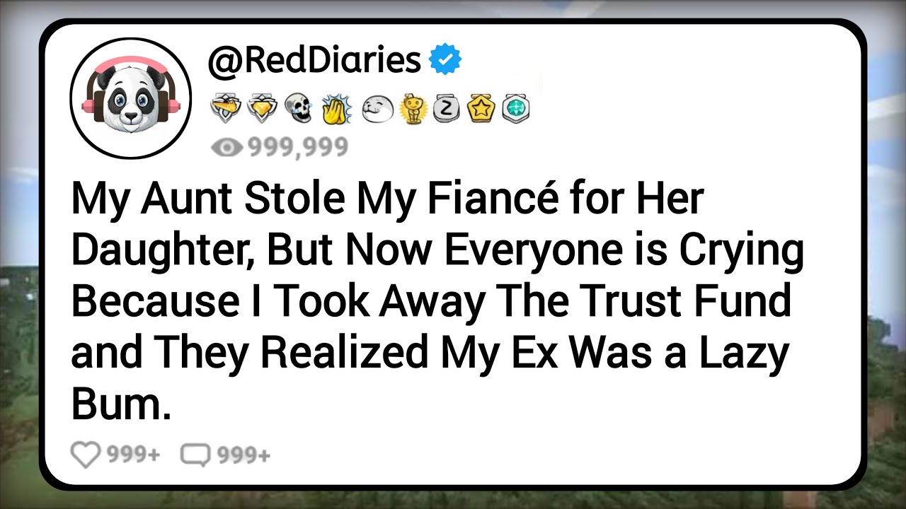 My Aunt Stole My Fiancé for Her Daughter, But Now Everyone is Crying Because I Took Away The Trust..