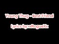 Young Thug - Best Friend (Lyrics on Screen)