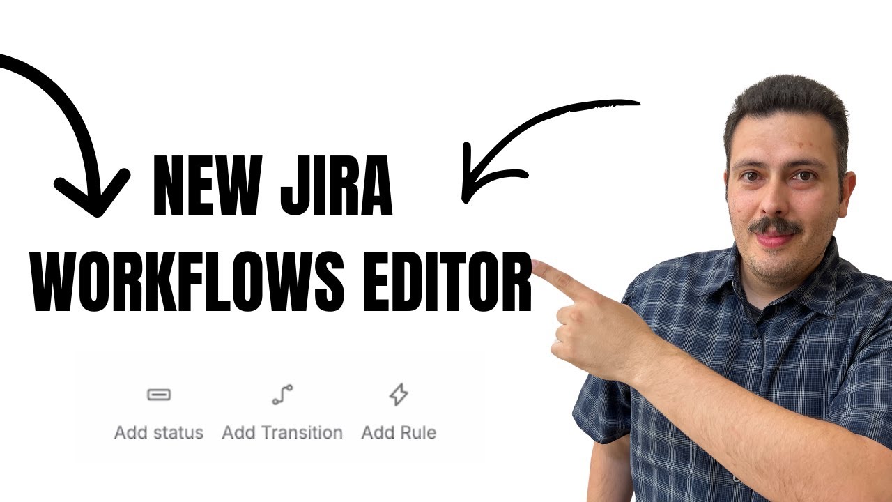 How to Use Jira’s New Workflow Editor Explained (Old Editor Is Going Away)