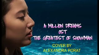 Download lagu A MILLION DREAMS COVER BY ALEXANDRA PORAT mp3