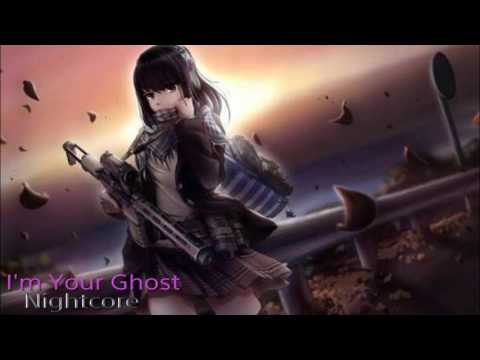 Nightcore - I'm Your Ghost