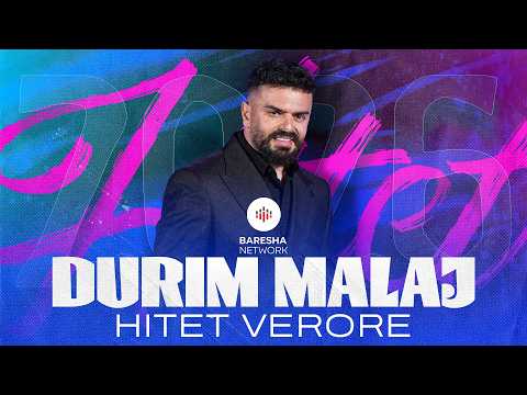 Durim Malaj - HITET VERORE 2026