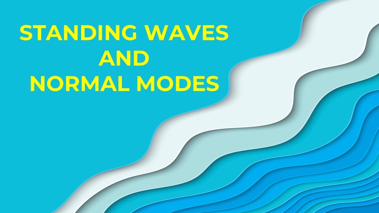 standing waves and normal modes