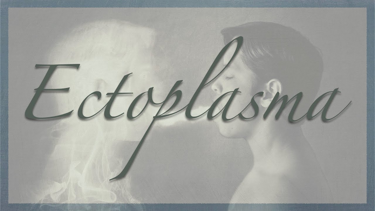 ECTOPLASMA