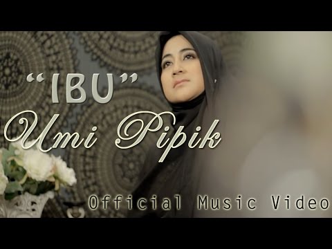 Umi Pipik - Ibu (Official Video)