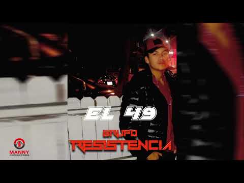 El 49 (En Vivo) Inedita - Grupo Resistencia