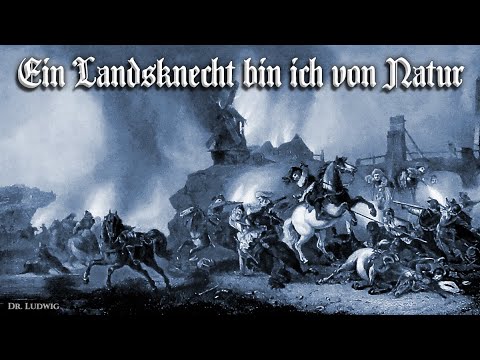 Ein Landsknecht bin ich von Natur [Landsknecht song][+English translation]