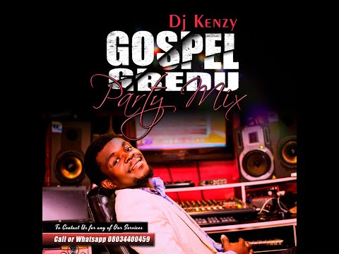 Dj Kenzy Gospel Party Dance (Gbedu) Mix vol 1