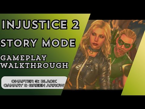 Injustice 2: Story Mode - Gameplay Walkthrough - Part 3 - Green Arrow and Black Canary