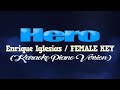 HERO - Enrique Iglesias/FEMALE KEY (KARAOKE PIANO VERSION)