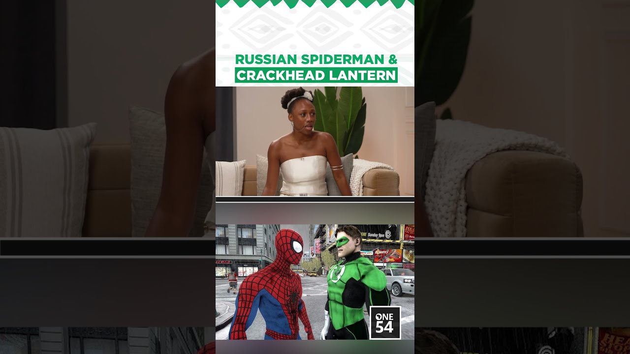 Russian Spiderman & Crackhead Lantern | One54 Africa Podcast