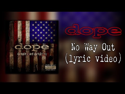 Dope - No Way Out (lyric video)