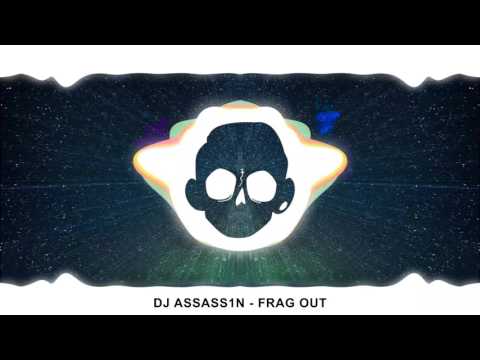 DJ Assassin - Frag Out (Bass Boosted)[Want Bass] HD 2015