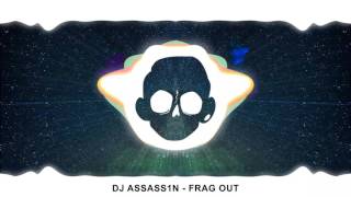 DJ Assassin - Frag Out (Bass Boosted)[Want Bass] HD 2015