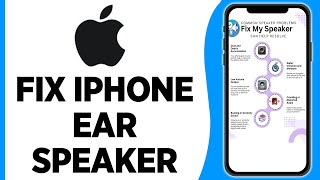 How to Fix iPhone Ear Speaker Sound Issues Quickly